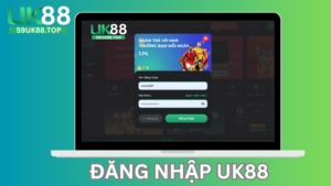 Hướng dẫn đăng nhập UK88