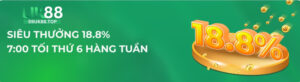 thắng làm vua, thua nhận thưởng 18.8% mỗi tuần - CTKM tại UK88